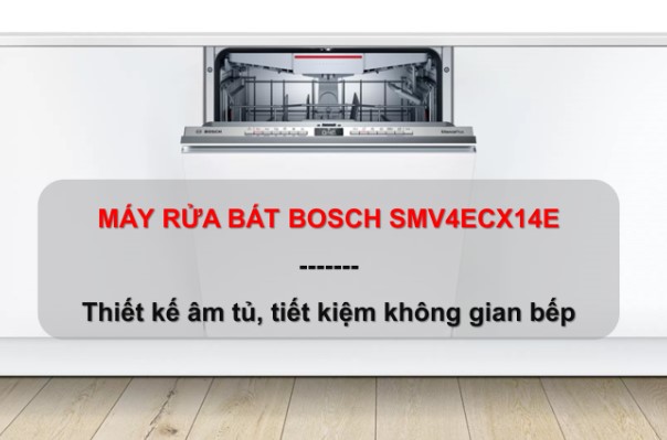 Thiết kế máy rửa bát Bosch SMV4ECX14E