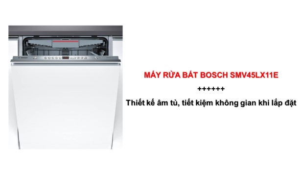 Thiết kế máy rửa bát Bosch SMV45LX11E