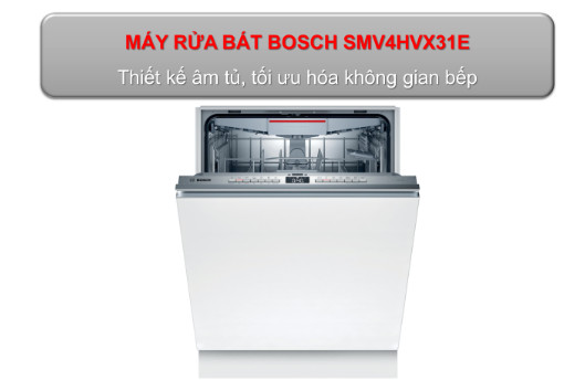 Sự tinh tế trong thiết kế của máy rửa bát Bosch SMV4HVX31E