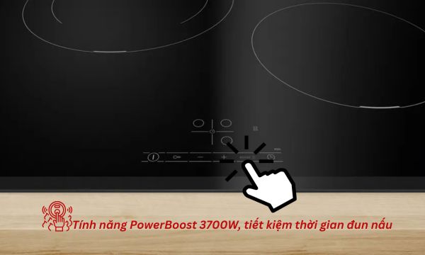 Tính năng gia nhiệt nhanh bếp từ Bosch PIJ631BB5E