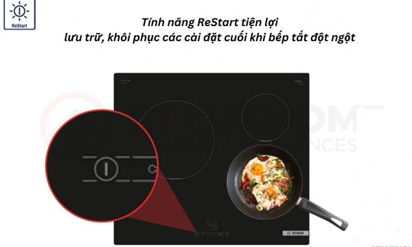 Tính năng ReStart bếp từ Bosch PUC611BB5E