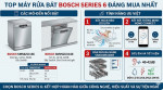 Máy rửa bát Bosch series 6 loại nào tốt?