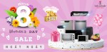 Happy Women’s Day - SALE OFF 70% - Khuyến mãi thiết bị bếp