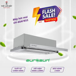 Máy hút khử mùi Eurosun EH-60AF85S