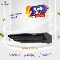 Máy hút mùi Malloca F870B