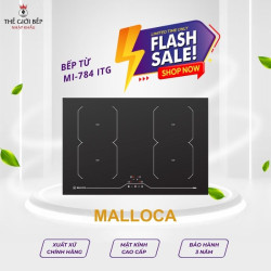Bếp từ 4 vùng nấu Malloca MI-784 ITG nhập khẩu